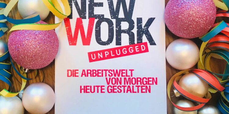 New Work Unplugged. Mit den 7 Stellschrauben für New Work die Arbeitswelt von morgen gestalten.